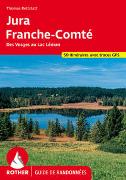Jura - Franche-Comté (Rother Guide de randonnées)